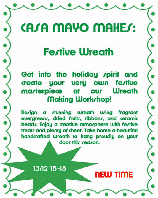 Casa Mayo Makes: Festive Wreath 13/12